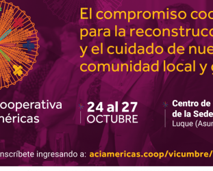 Paraguay to host the 6th Summit of Cooperatives of the Americas Paraguay to host the 6th Summit of Cooperatives of the Americas